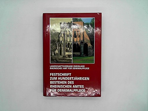 Festschrift zum Hundertjährigen Bestehen des Rheinischen Amtes für Denkmalpflege Architecture
