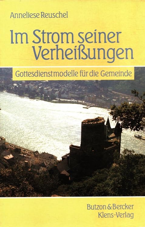 Im Strom seiner Verheissungen. Gottesdienstmodelle für die Gemeinde Books