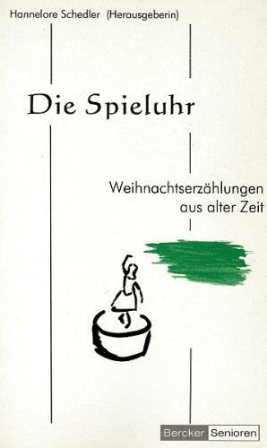 Die Spieluhr. Weihnachtserzählungen aus alter Zeit Books
