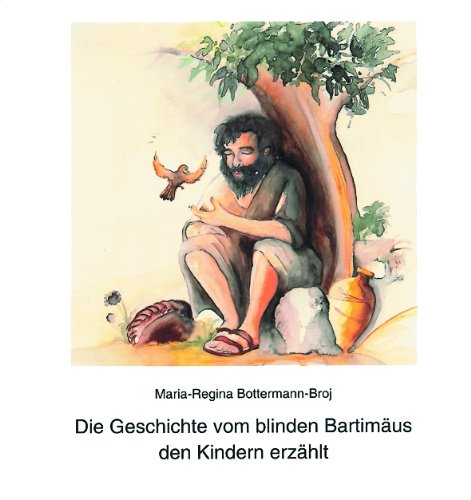 Die Geschichte vom blinden Baritimäus den Kindern erzählt Children's books
