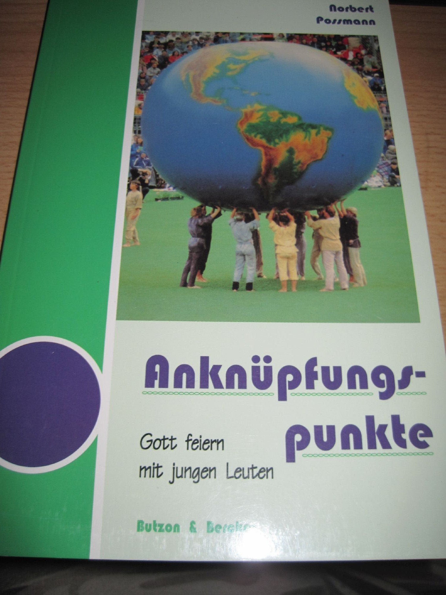 Anknüpfungspunkte: Gott feiern mit jungen Leuten Religion & Esotericism