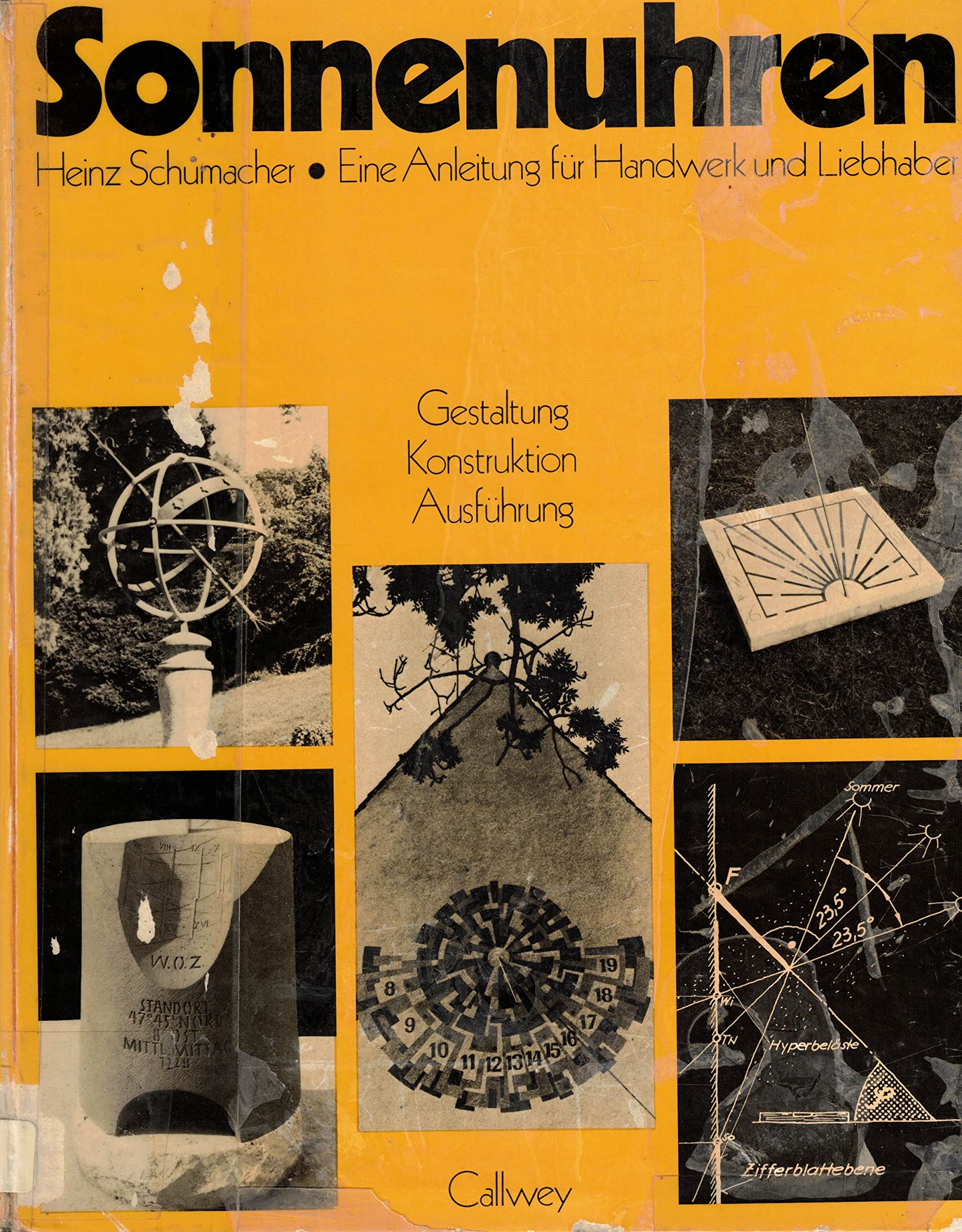 Sonnenuhren. Eine Anleitung für Handwerk und Liebhaber. Gestaltung, Konstruktion, Ausführung Books
