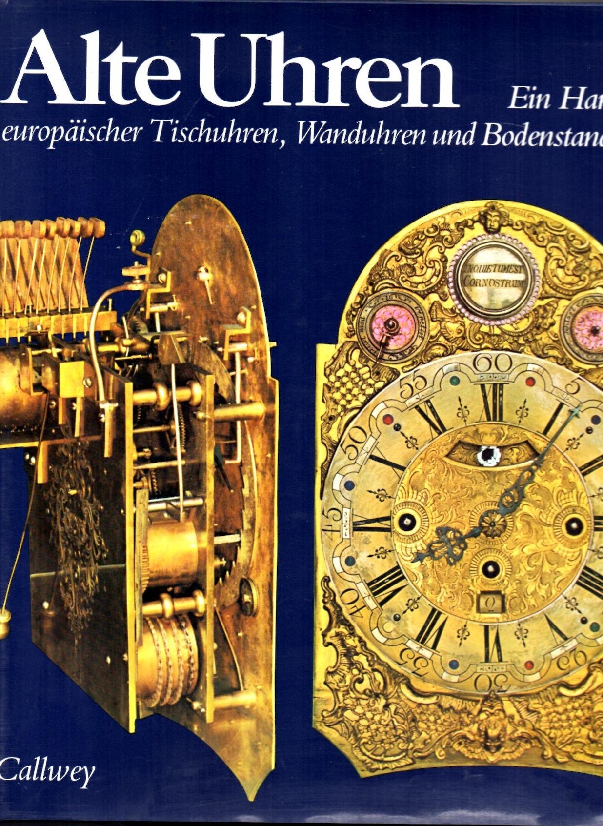 Alte Uhren. Ein Handbuch europäischer Tischuhren, Wanduhren und Bodenstanduhren. Business & Technology