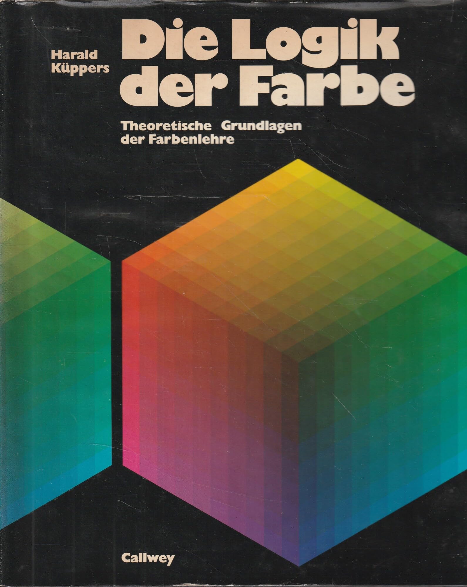 Die Logik der Farbe : theoret. Grundlagen der Farbenlehre. Books