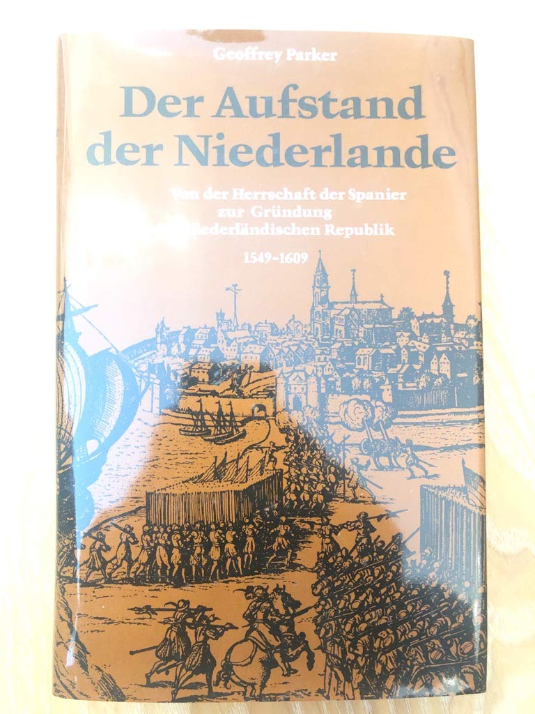 Der Aufstand der Niederlande Politics & History