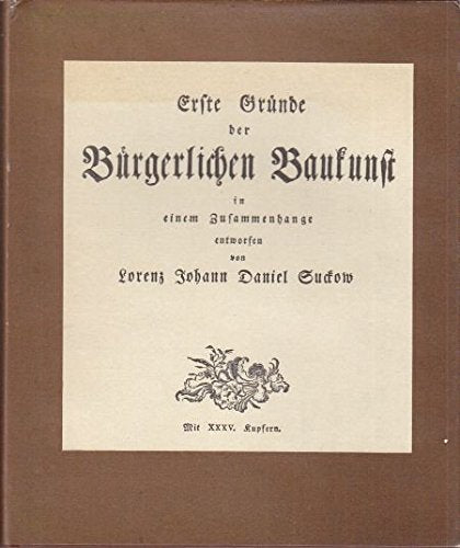 Erste Gründe der bürgerlichen Baukunst (Callwey Reprints) Architecture
