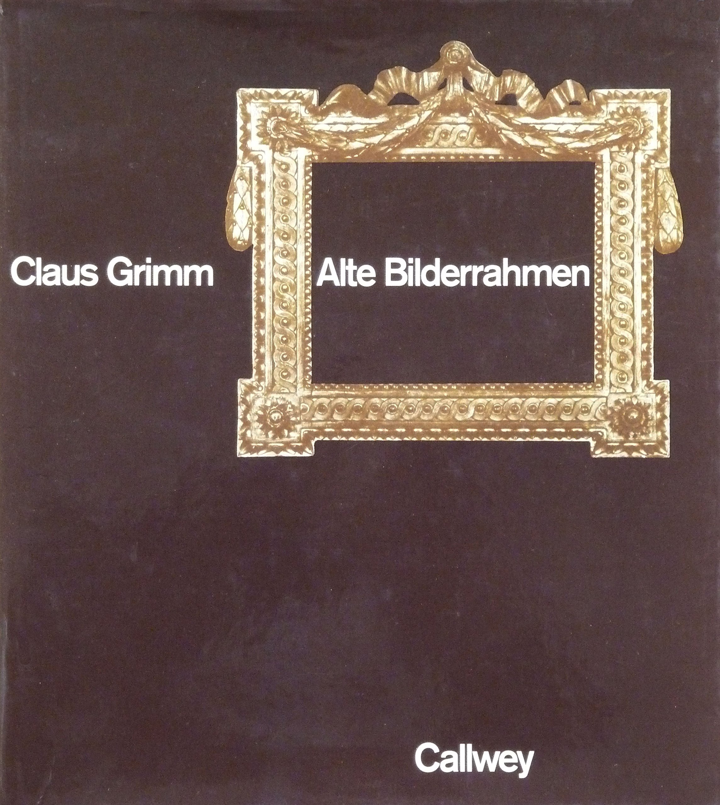 Alte Bilderrahmen: Epochen - Typen - Material Second-hand books on film, art and culture