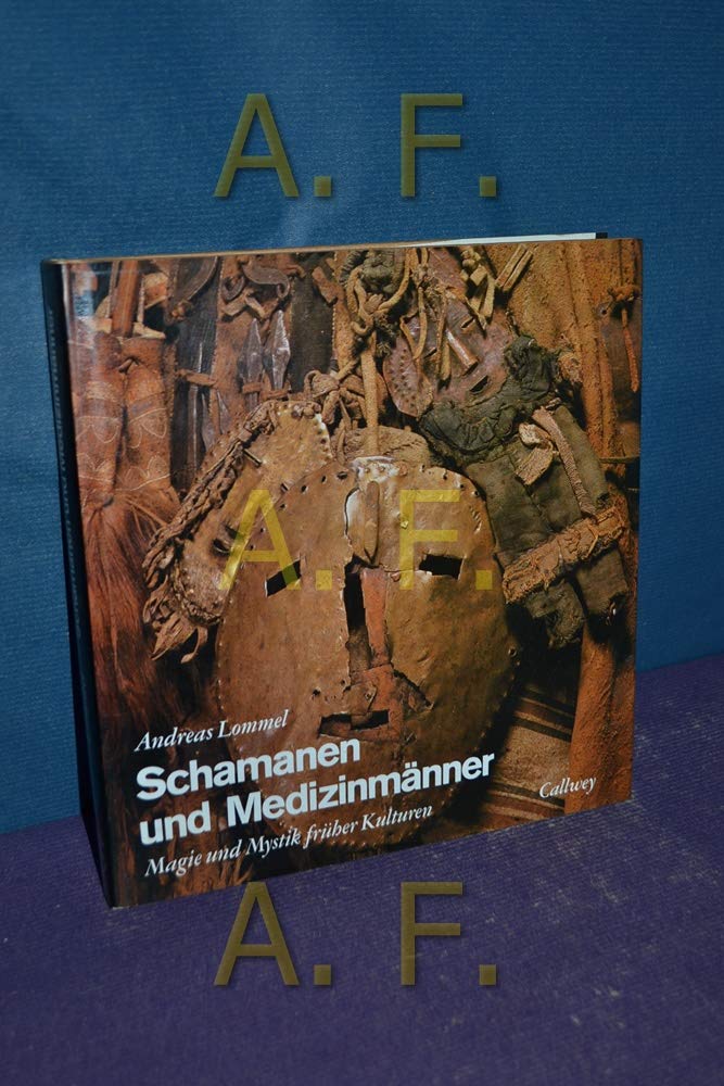 Schamanen und Medizinmänner - Magie und Mystik früher Kulturen Religion & Esotericism