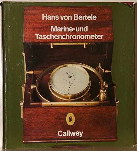 Marine- und Taschenchronometer: Geschichte - Entwicklung - Auswirkung Business & Technology