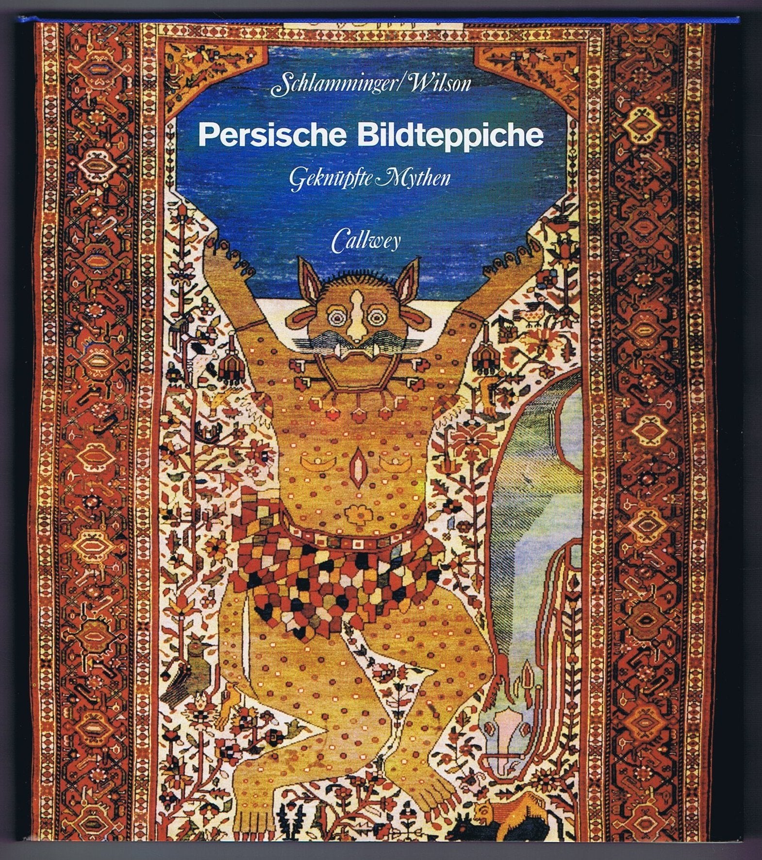 Persische Bildteppiche, Gewebte Mythen: Persian Picture Rugs, Weawer of Tales. Engl.-dt. Books