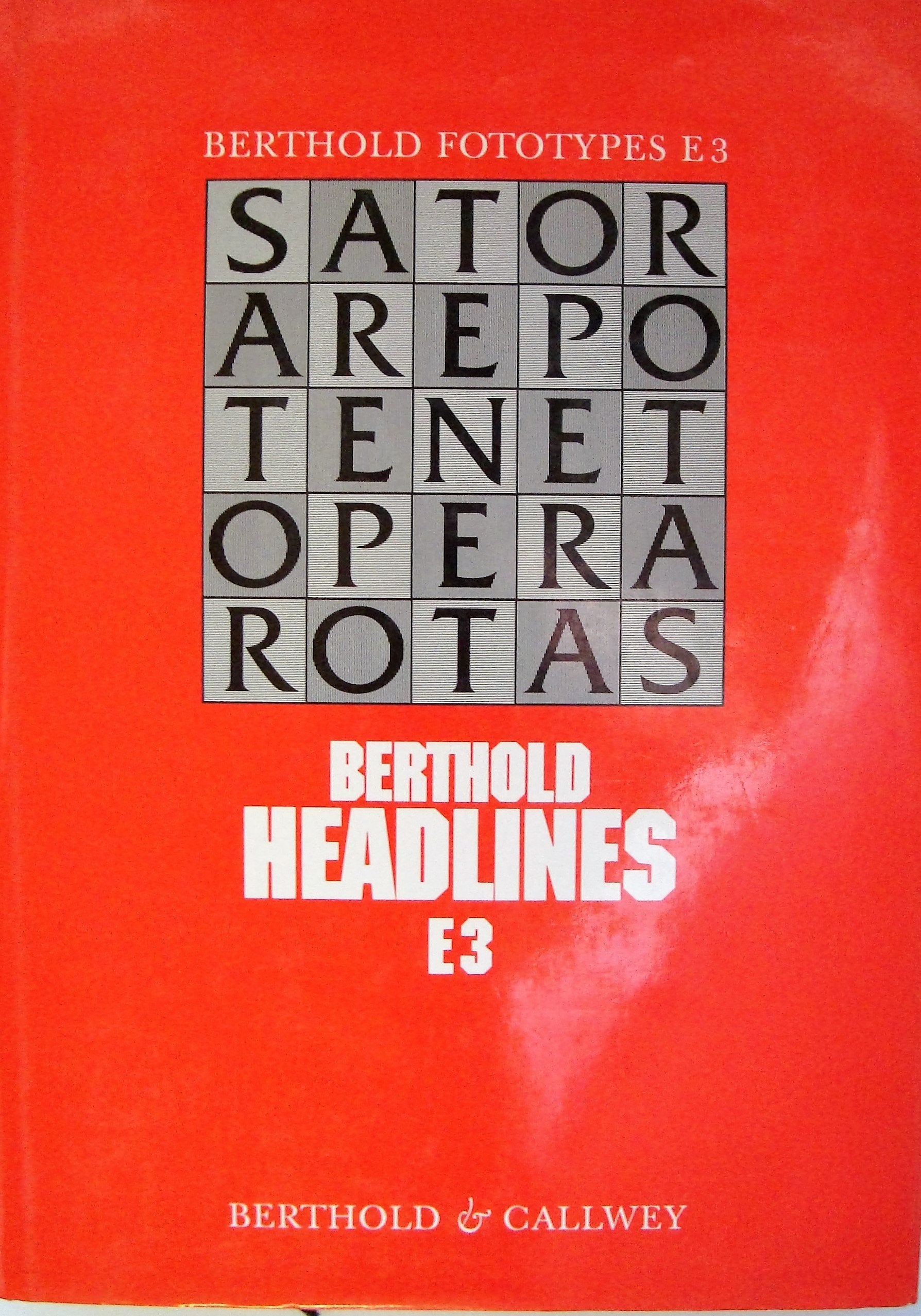 Berthold Headlines E3: 1400 Titelsatzschriften nach ihrer Ähnlichkeit geordnet. 1400 Headlines in Order or Similarity. 1400 Headlines arrangé pour leur Similarité Books