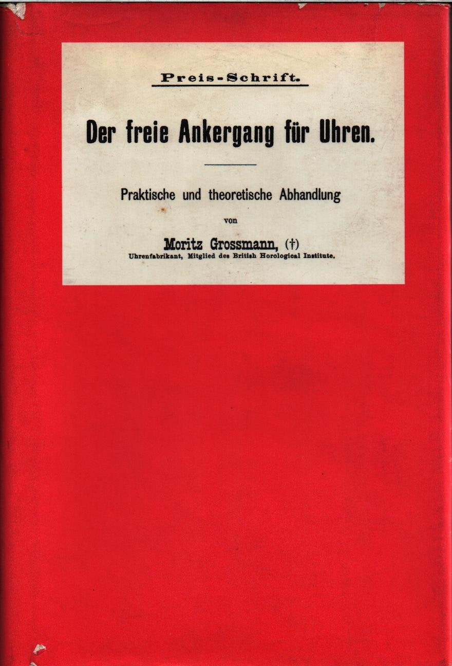 Der freie Ankergang für Uhren: Praktische und theoretische Abhandlung (Callwey Reprints) Geology & Geography