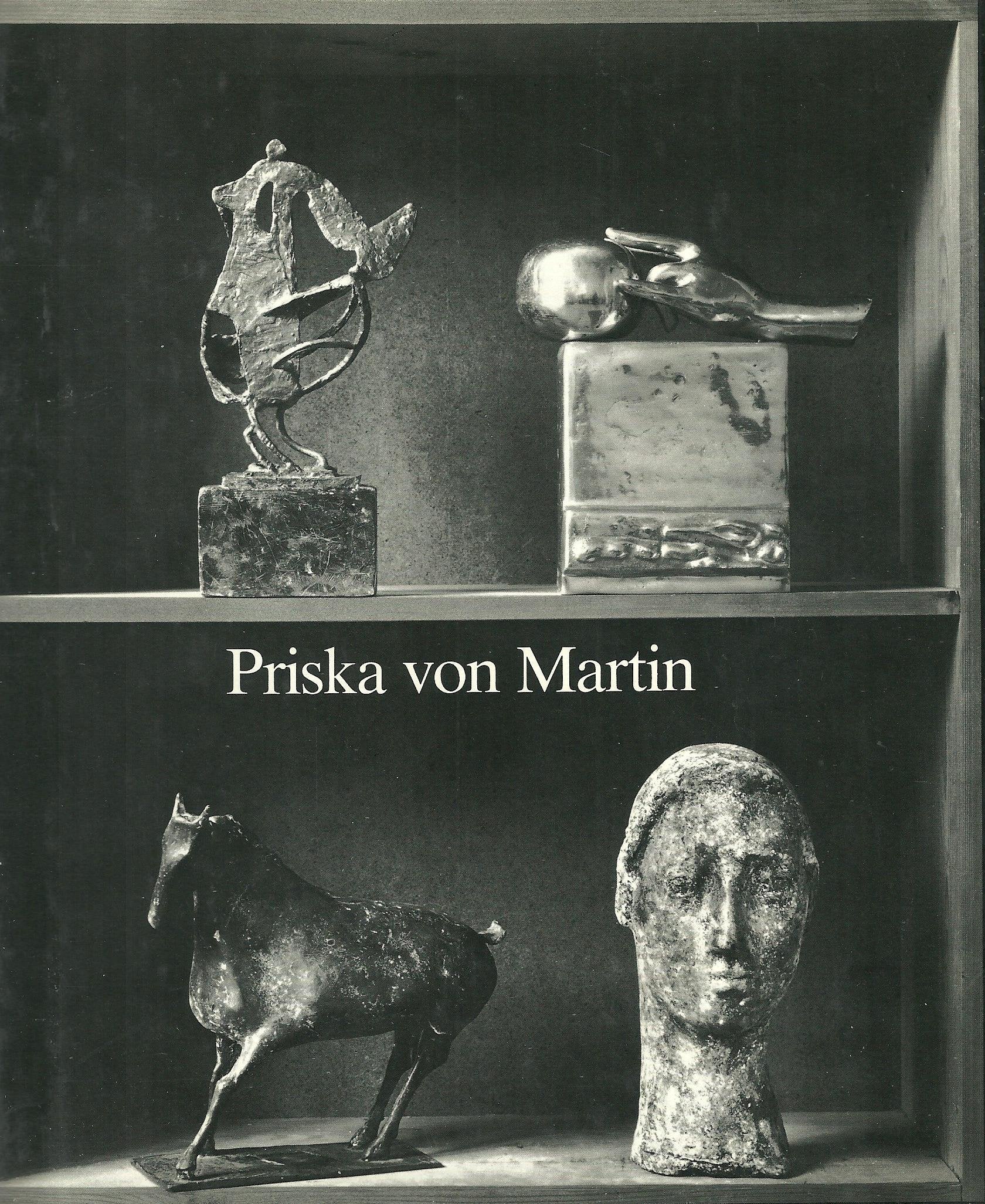 Priska von Martin. Zeichnungen und Plastiken Art & Literature