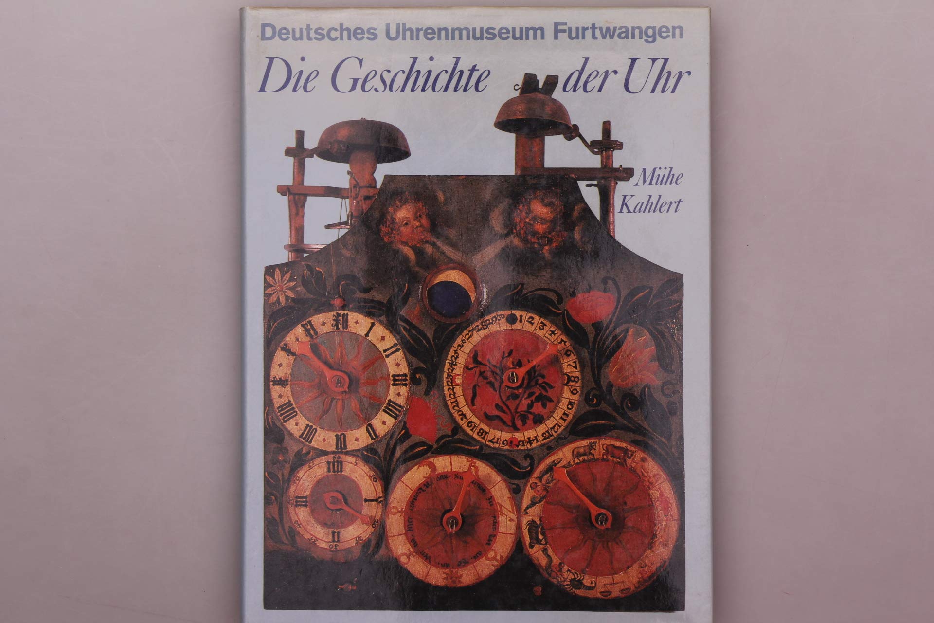 Deutsches Uhrenmuseum Furtwangen. Die Geschichte der Uhr. Books
