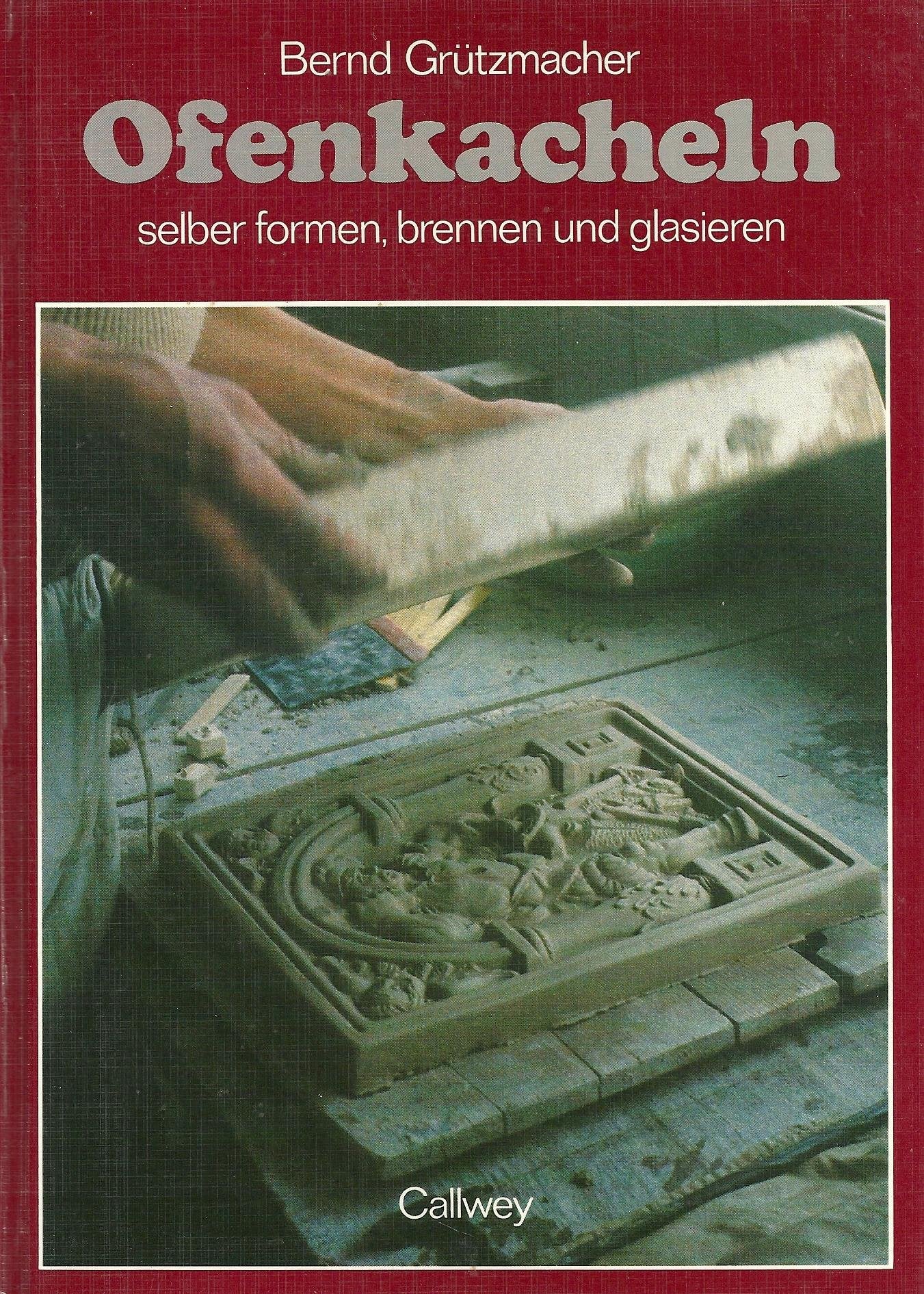 Ofenkacheln: Selber formen, brennen und glasieren Hobbies & Crafts