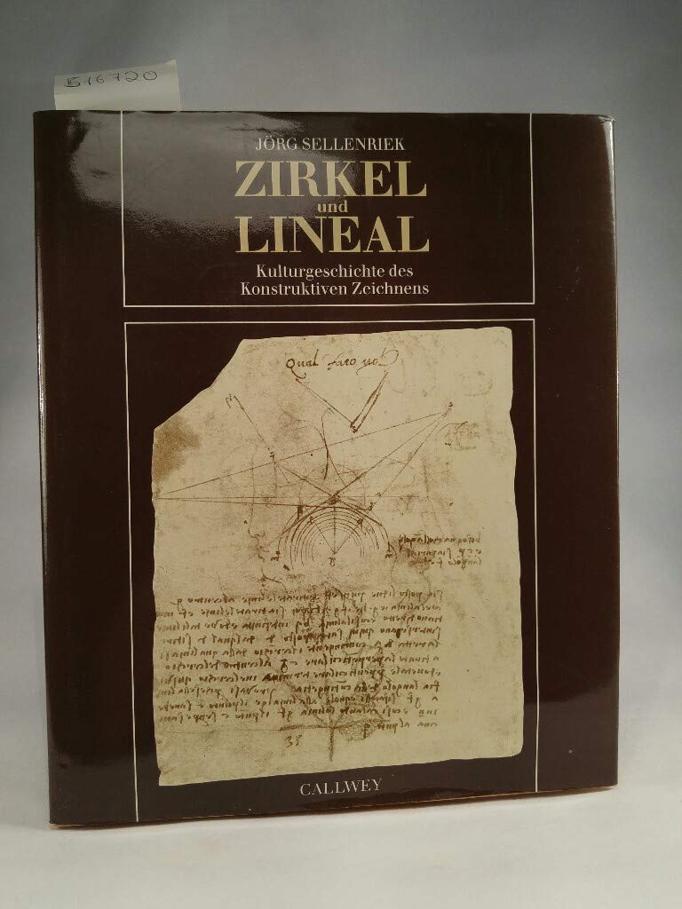 Zirkel und Lineal: Kulturgeschichte des konstruktiven Zeichnens Books
