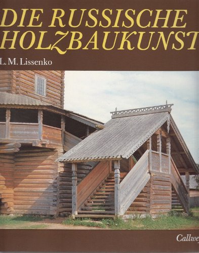 Die russische Holzbaukunst Business & Technology
