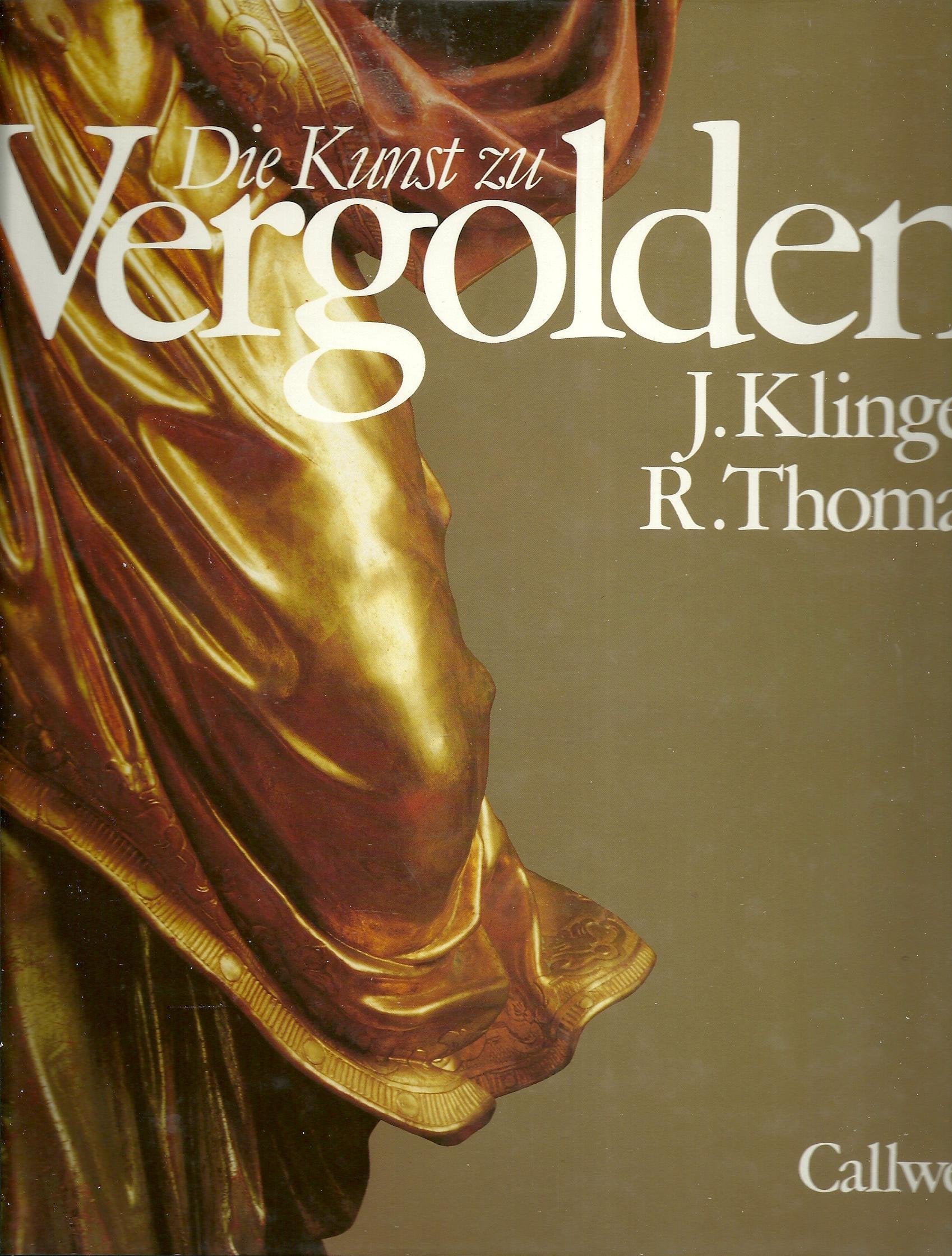 Die Kunst zu Vergolden: Beispiele, Techniken, Geschichte Books