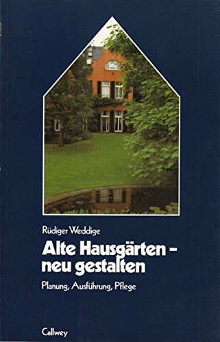 Alte Hausgärten - neu gestalten: Planung, Ausführung, Pflege (... rund ums Haus) Film, Art & Culture