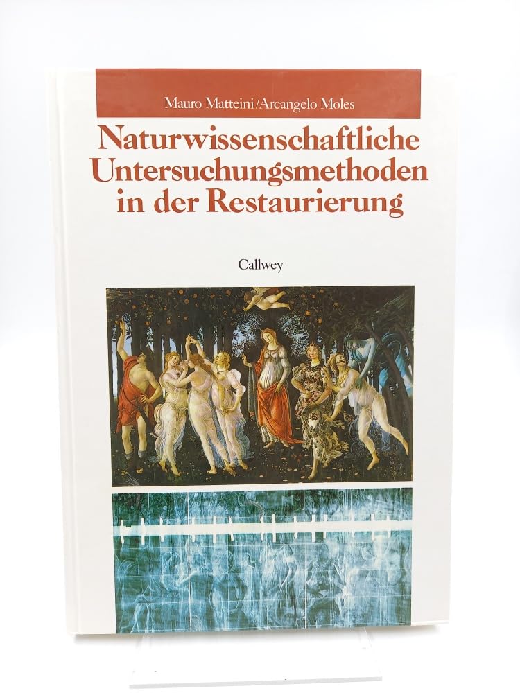 Naturwissenschaftliche Untersuchungsmethoden in der Restaurierung Film, Art & Culture