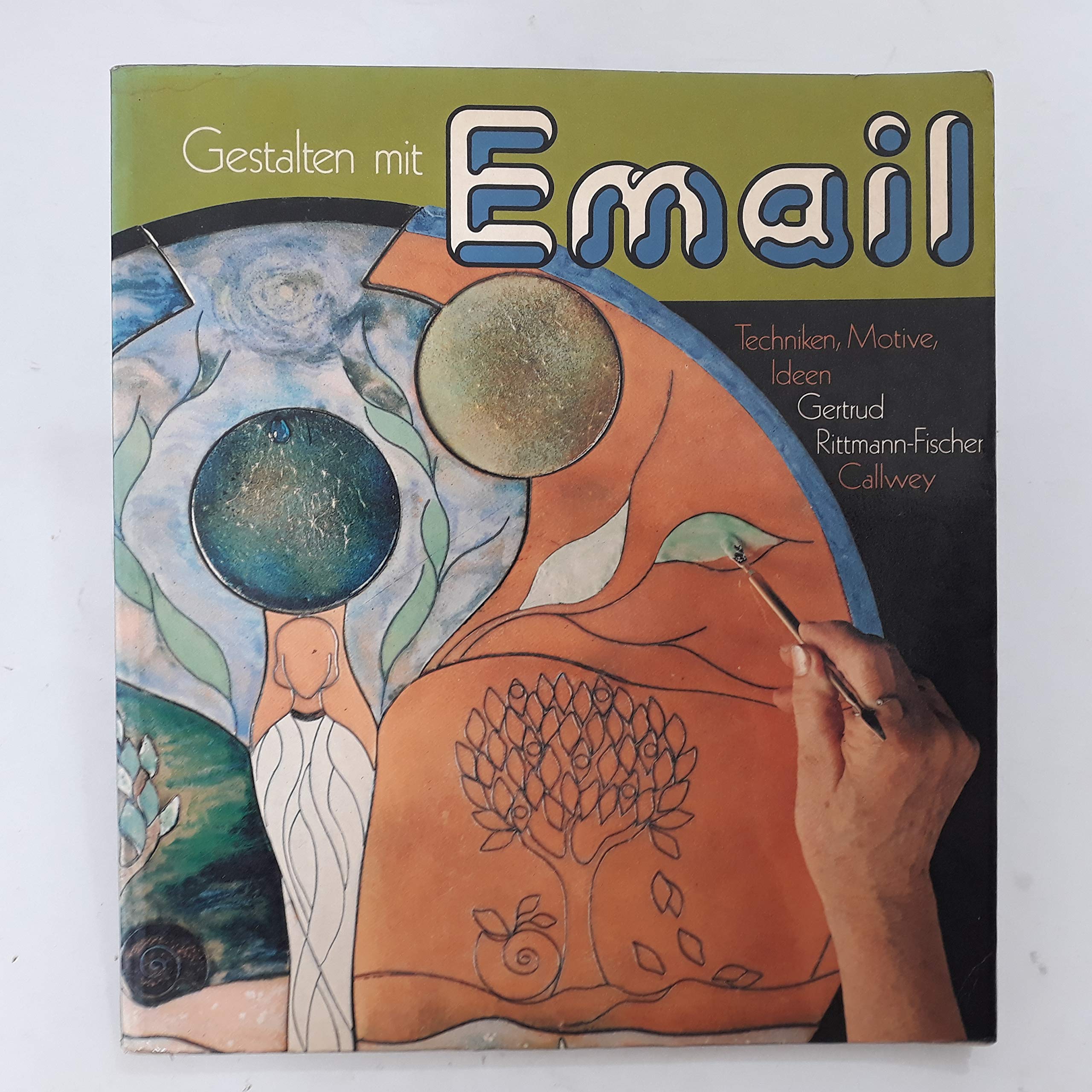 Gestalten mit Email: Techniken, Motive, Ideen (Callwey Creativ) Books