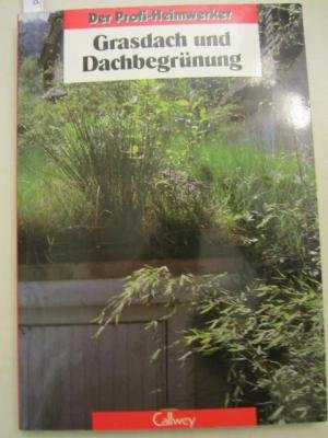 Grasdach und Dachbegrünung: Planung, Aufbau, Eigenleistung für moderne Grasdächer (Der Profi-Heimwerker) Leisure, Home & Garden