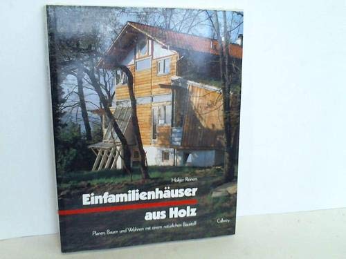 Einfamilienhäuser aus Holz : Planen, Bauen und Wohnen mit einem natürlichen Baustoff Books