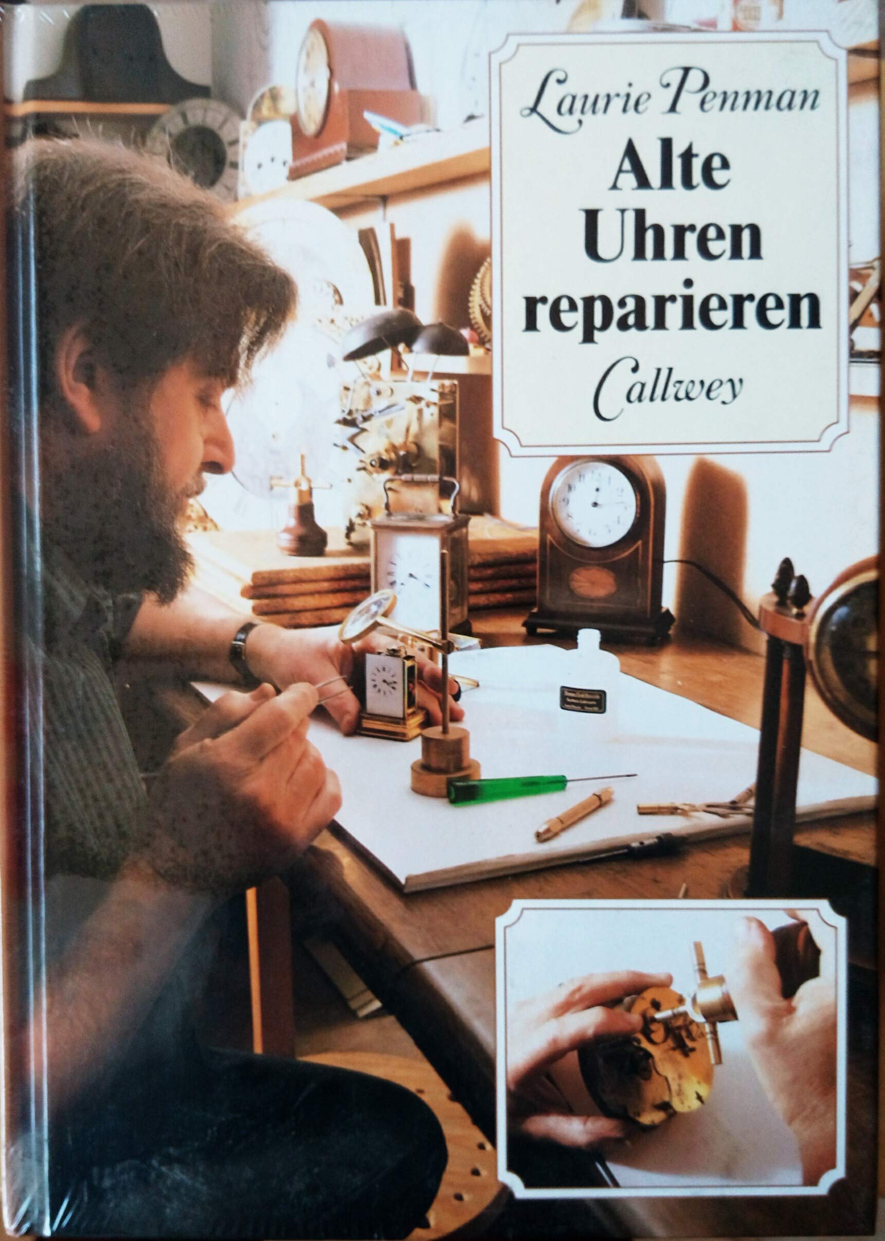 Alte Uhren reparieren: Fehleranalyse, Reparatur, Pflege Books