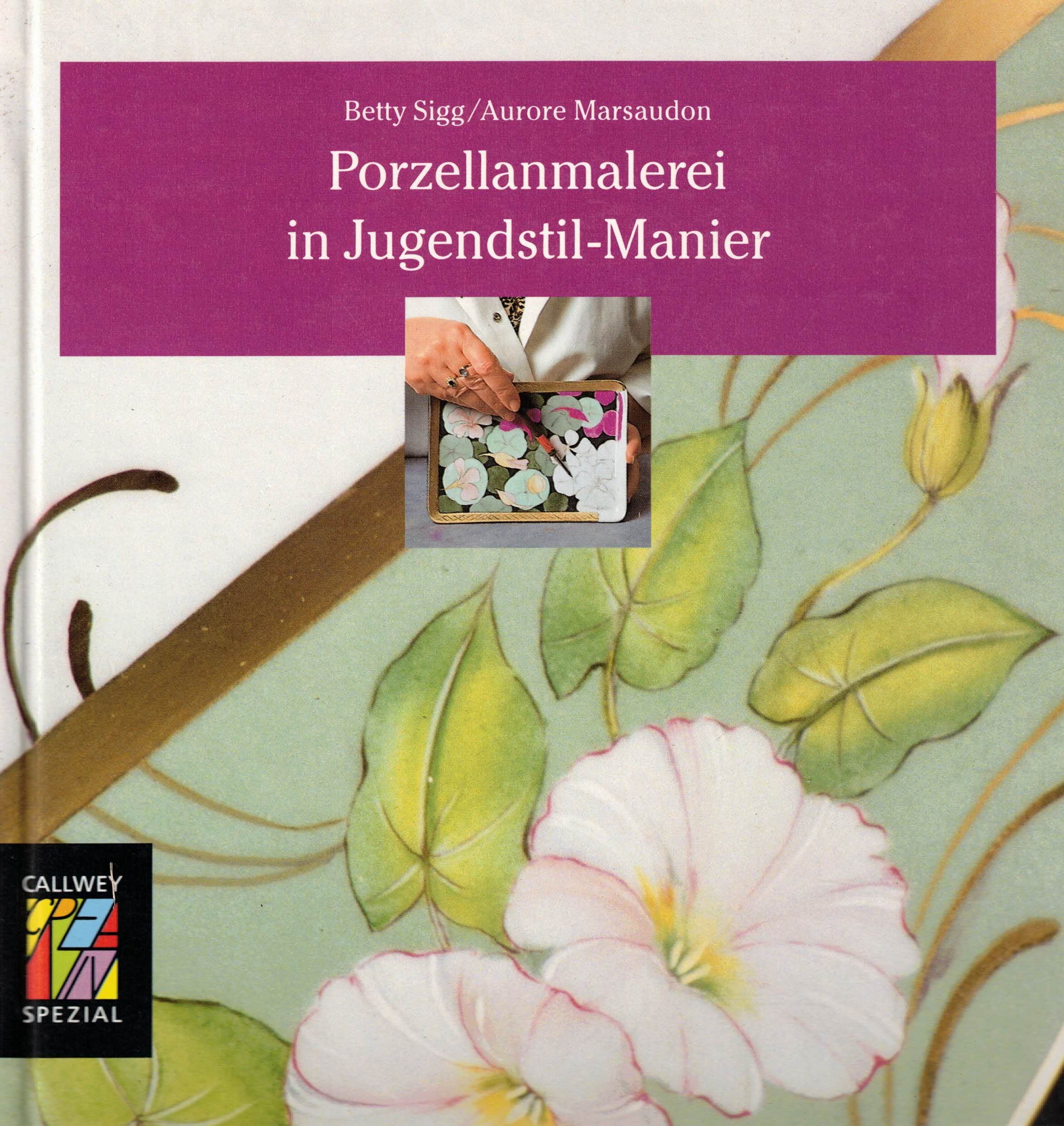 Porzellanmalerei in Jugendstil-Manier: Techniken, Beispiele, Vorlagen (Callwey Creativ Spezial) Film, Art & Culture
