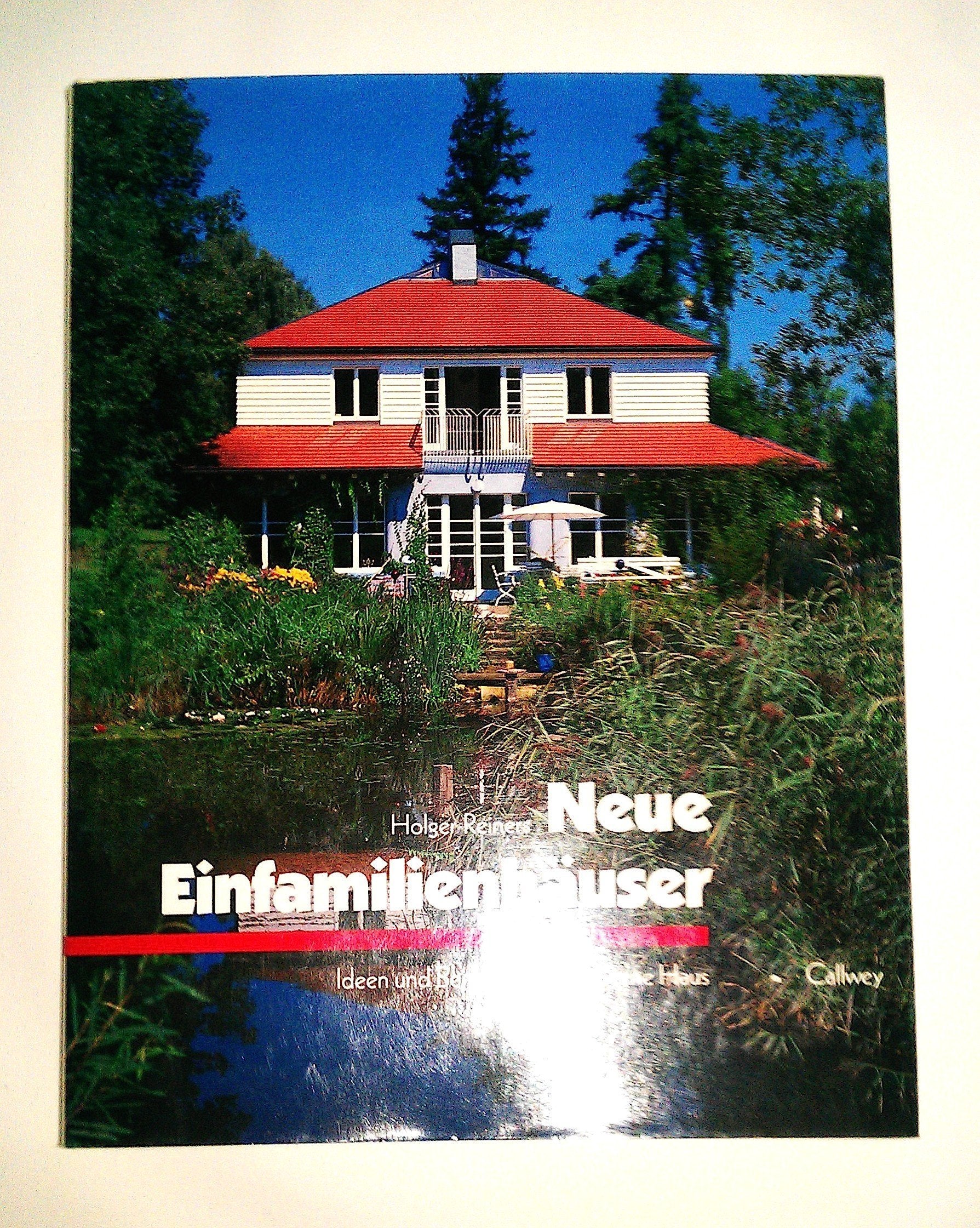 Neue Einfamilienhäuser: Ideen und Beispiele für das eigene Haus. Planen - Bauen - Wohnen (BauArt) Art & Literature
