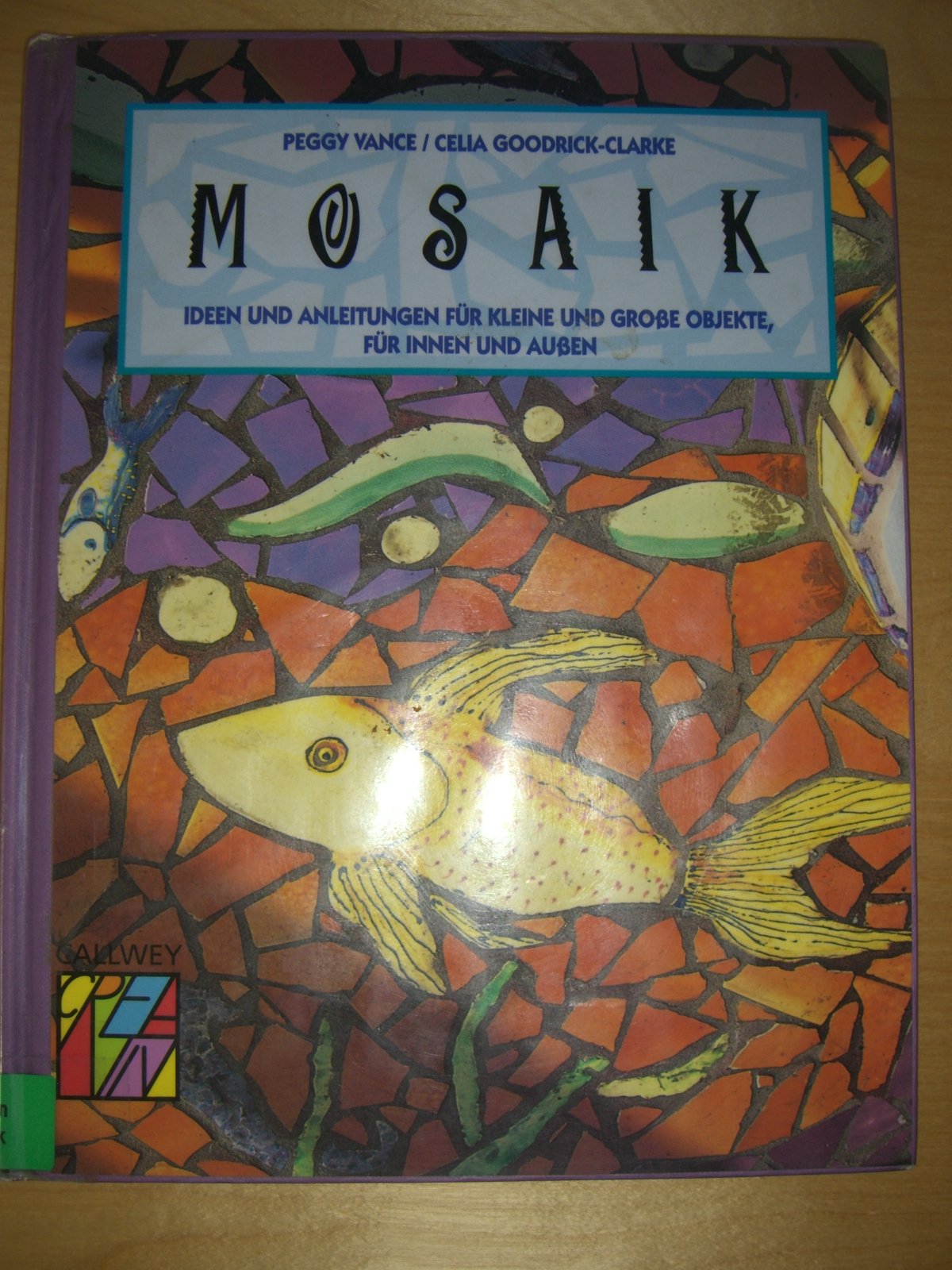 Mosaik - Ideen und Anleitungen für kleine und große Objekte, für innen und außen Film, Art & Culture