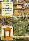 Standuhren reparieren: Restaurieren und Pflegen von Werk, Gehäuse, Zifferblatt Business & Technology