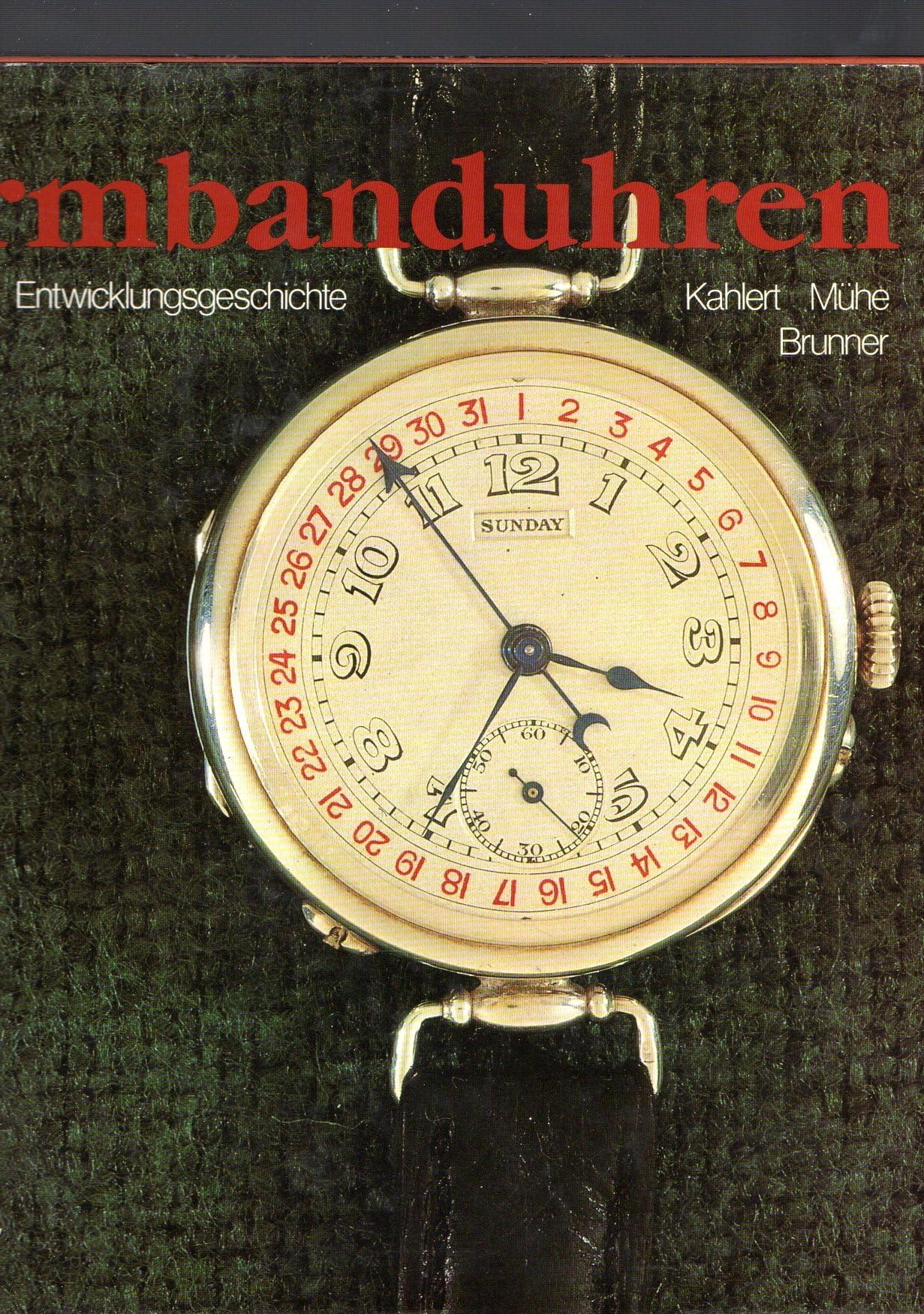 Armbanduhren: 100 Jahre Entwicklungsgeschichte Art & Literature