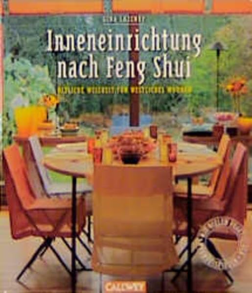 Inneneinrichtung nach Feng Shui: Östliche Weisheit für westliches Wohnen. Mit vielen Wohnbeispielen Hobbies & Crafts