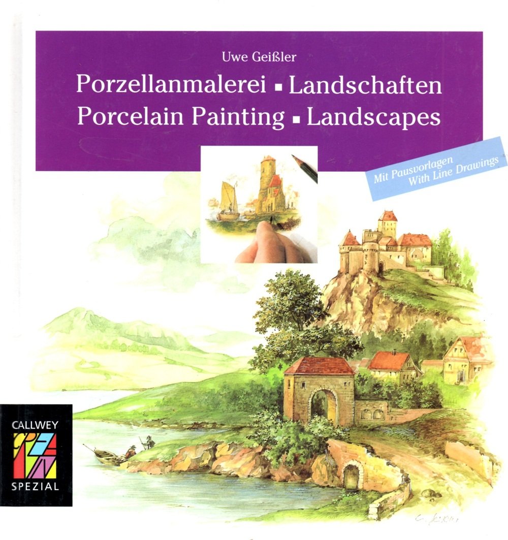 Porzellanmalerei, Landschaften (Callwey Creativ Spezial) Film, Art & Culture