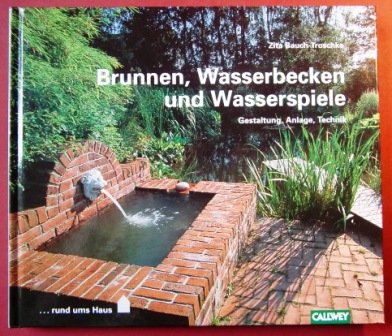 Brunnen, Wasserbecken und Wasserspiele: Gestaltung, Anlage, Technik Architecture