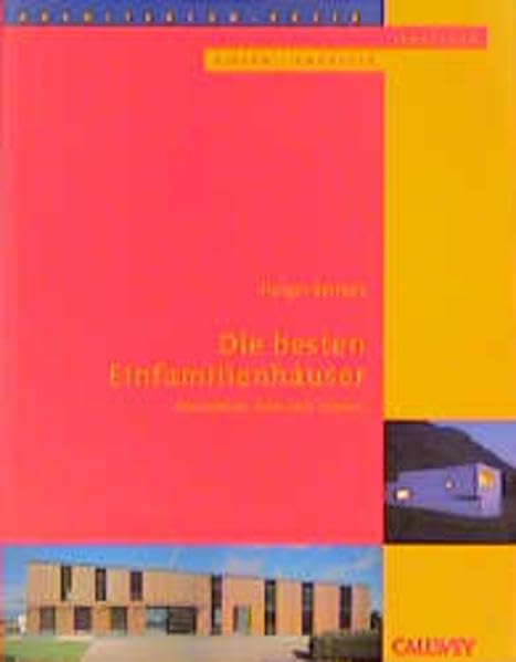 Die besten Einfamilienhäuser: Deutschland Österreich Schweiz Architekturpreis Einfamilienhäuser 1999/2000 Architecture