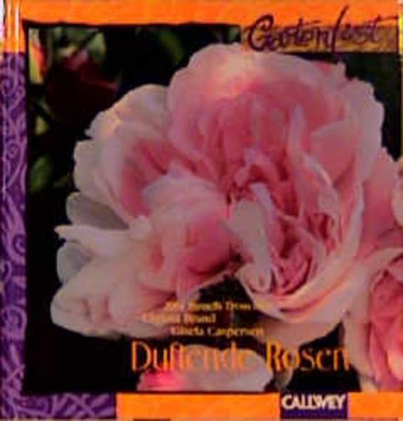 Duftende Rosen: Inspirationen für Gestaltung, Pflanzung und Pflege Film, Art & Culture