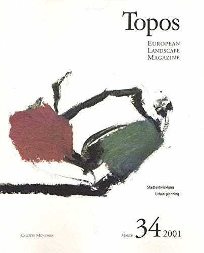 Topos, European Landscape Magazine, H.34/2001 Stadtentwicklung/Urban planning Architecture