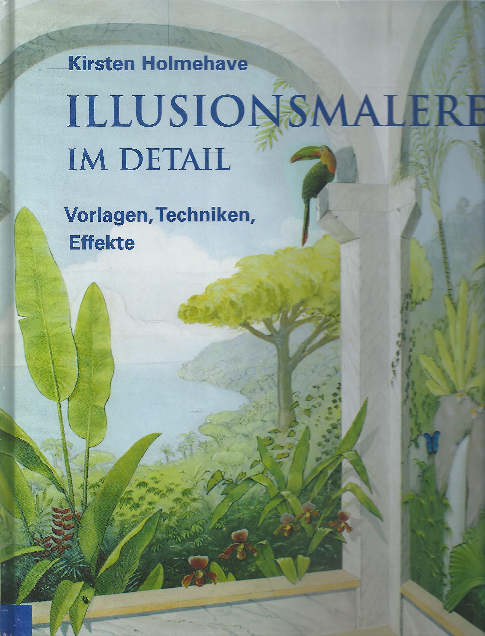 Illusionsmalerei im Detail: Vorlagen, Techniken, Effekte Film, Art & Culture