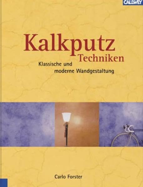 Kalkputz-Techniken: Klassische undmoderne Wandgestaltung Media & Communication