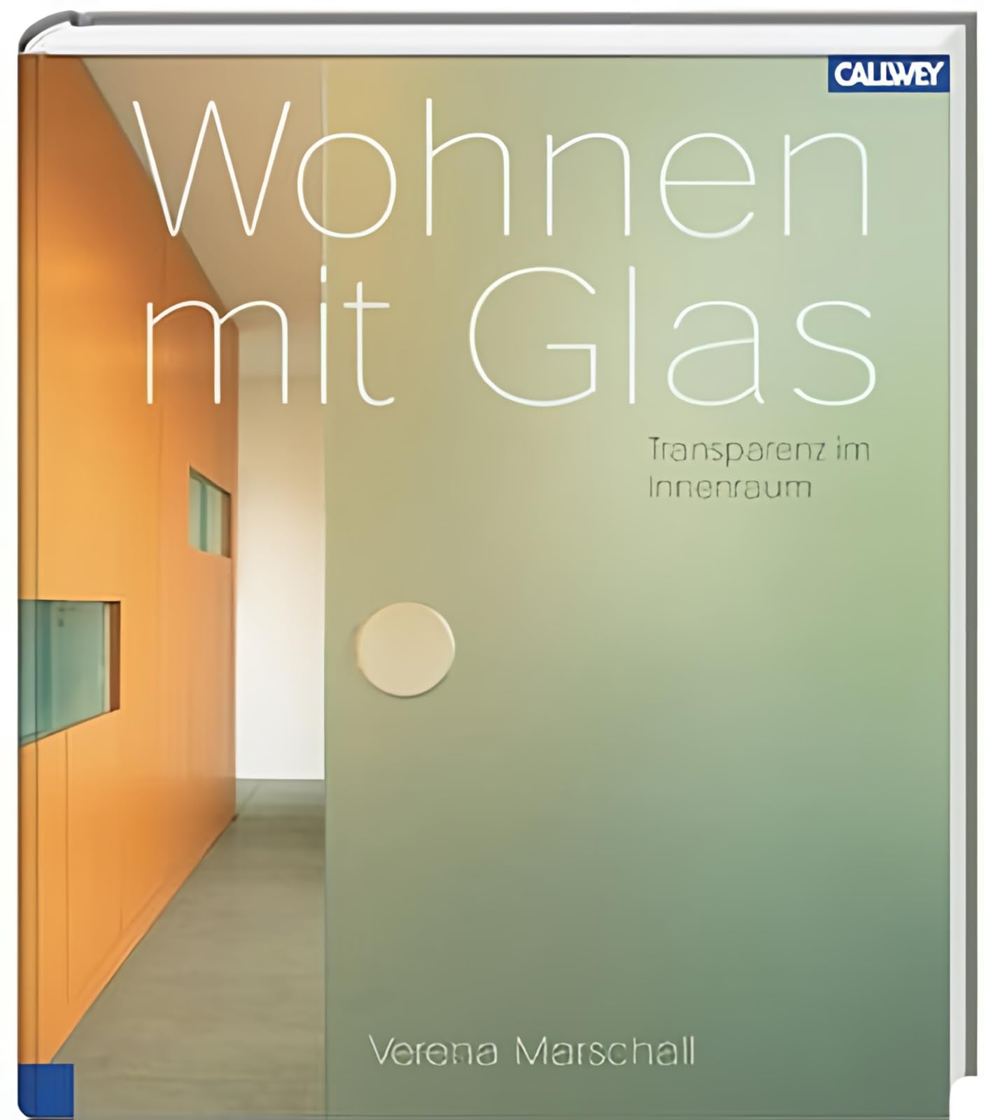 Wohnen mit Glas: Transparenz im Innenraum Architecture