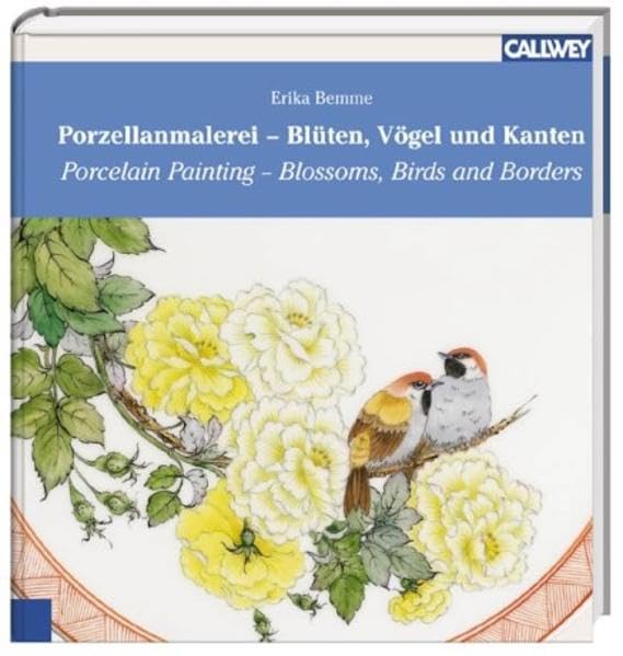 Porzellanmalerei: Blüten, Vögel und Kanten - Zeichnungen, Entwürfe, Beispiele Film, Art & Culture