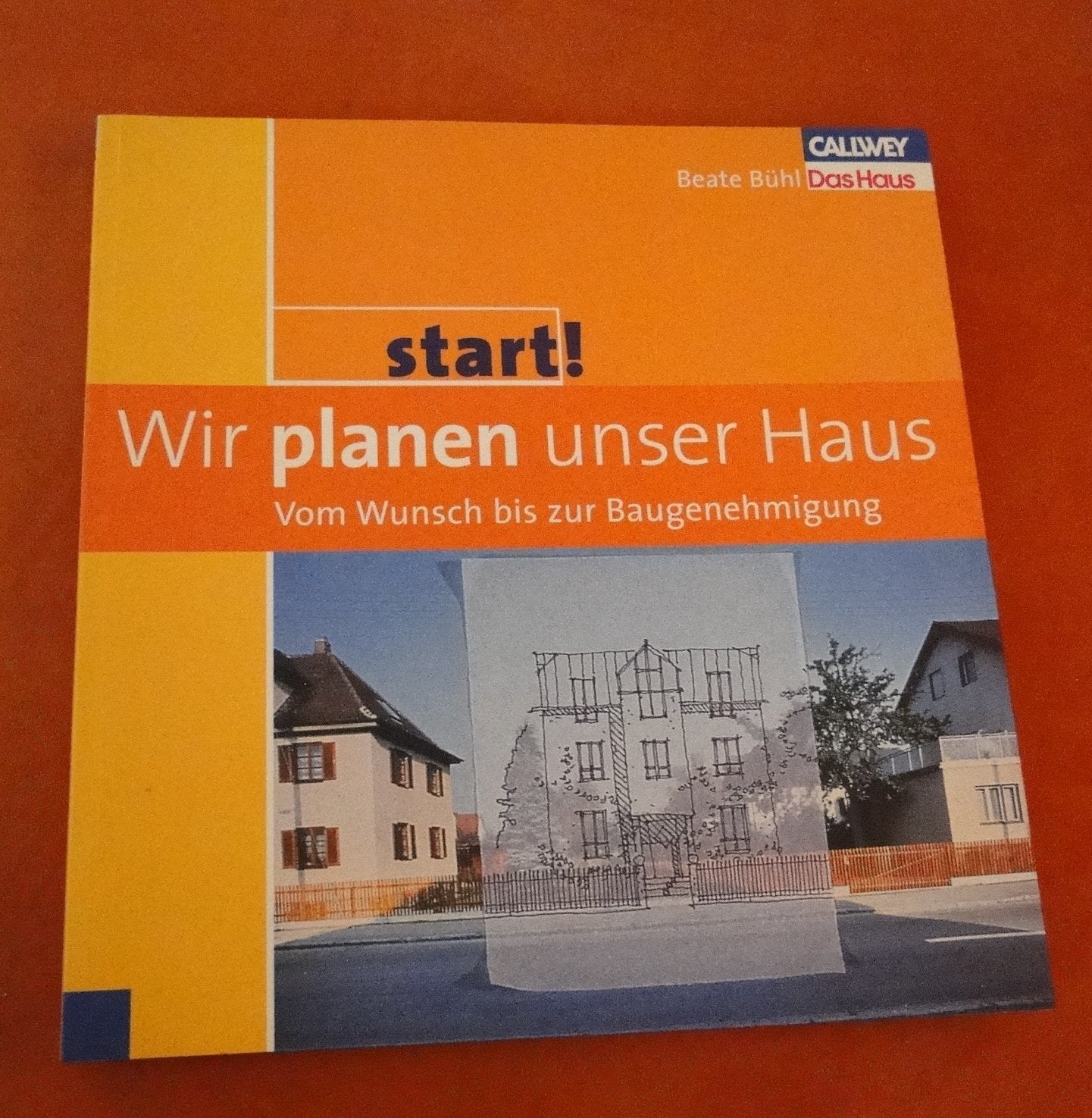 Start 1: Wir planen unser Haus – Vom Wunsch bis zur Baugenehmigung Architecture