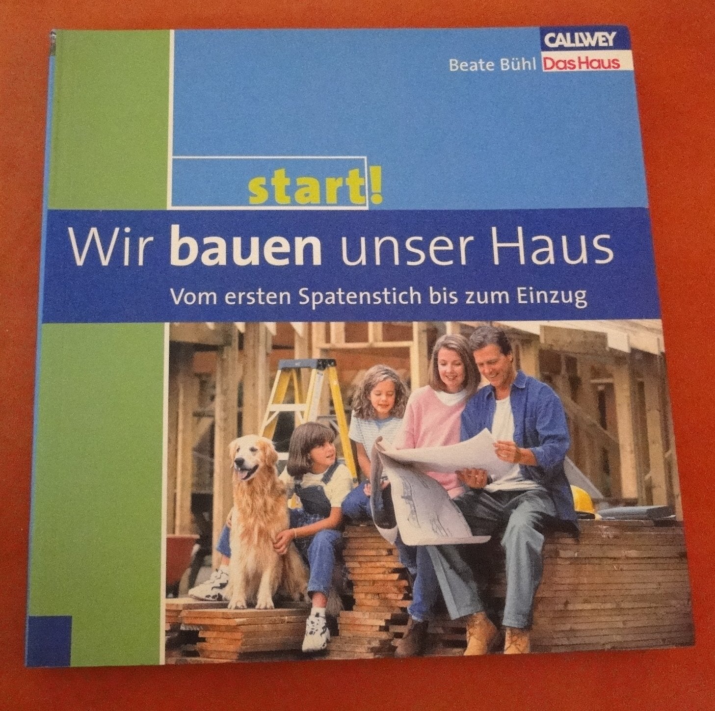 Start 2: Wir bauen unser Haus – Vom ersten Spatenstich bis zum Einzug Architecture