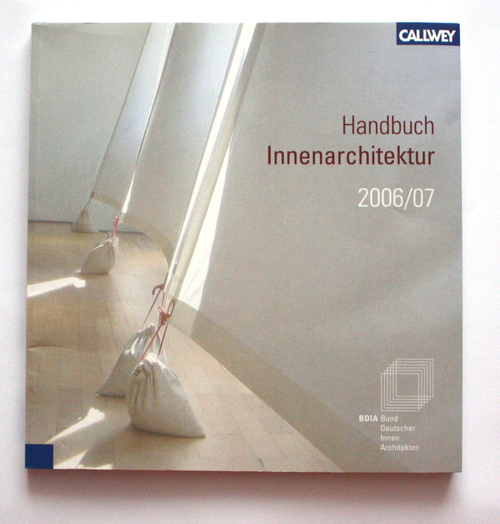 Handbuch Innenarchitektur 2006/2007 Architecture