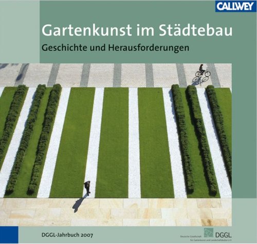 Gartenkunst im Städtebau: Geschichte und Herausforderungen Film, Art & Culture