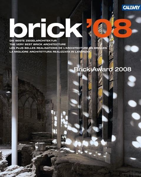Brick ' 08: Die beste Ziegelarchitektur Business & Technology