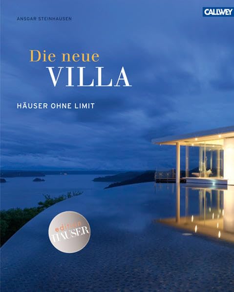 Die neue Villa: Häuser ohne Limit Architecture