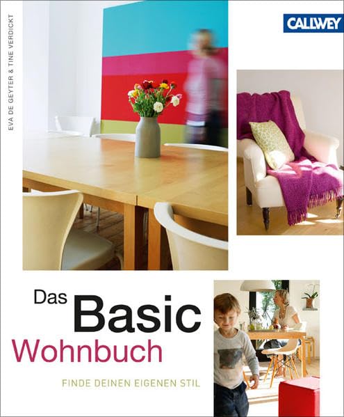 Das Basic-Wohnbuch: Finde Deinen eigenen Stil Architecture
